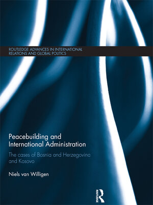 cover image of Peacebuilding and International Administration
